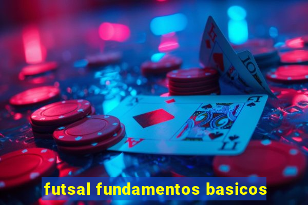 futsal fundamentos basicos